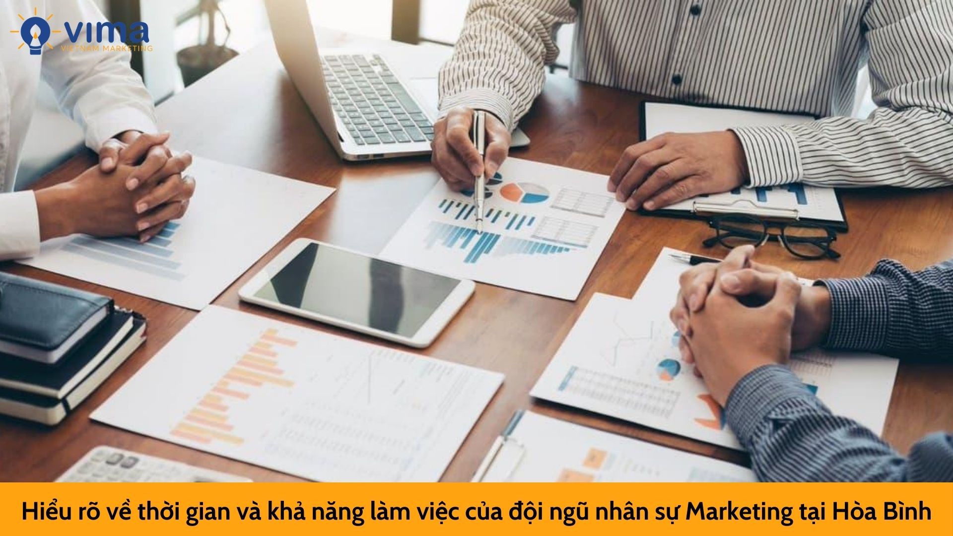 Hiểu rõ về thời gian và khả năng làm việc của đội ngũ nhân sự Marketing tại Hòa Bình